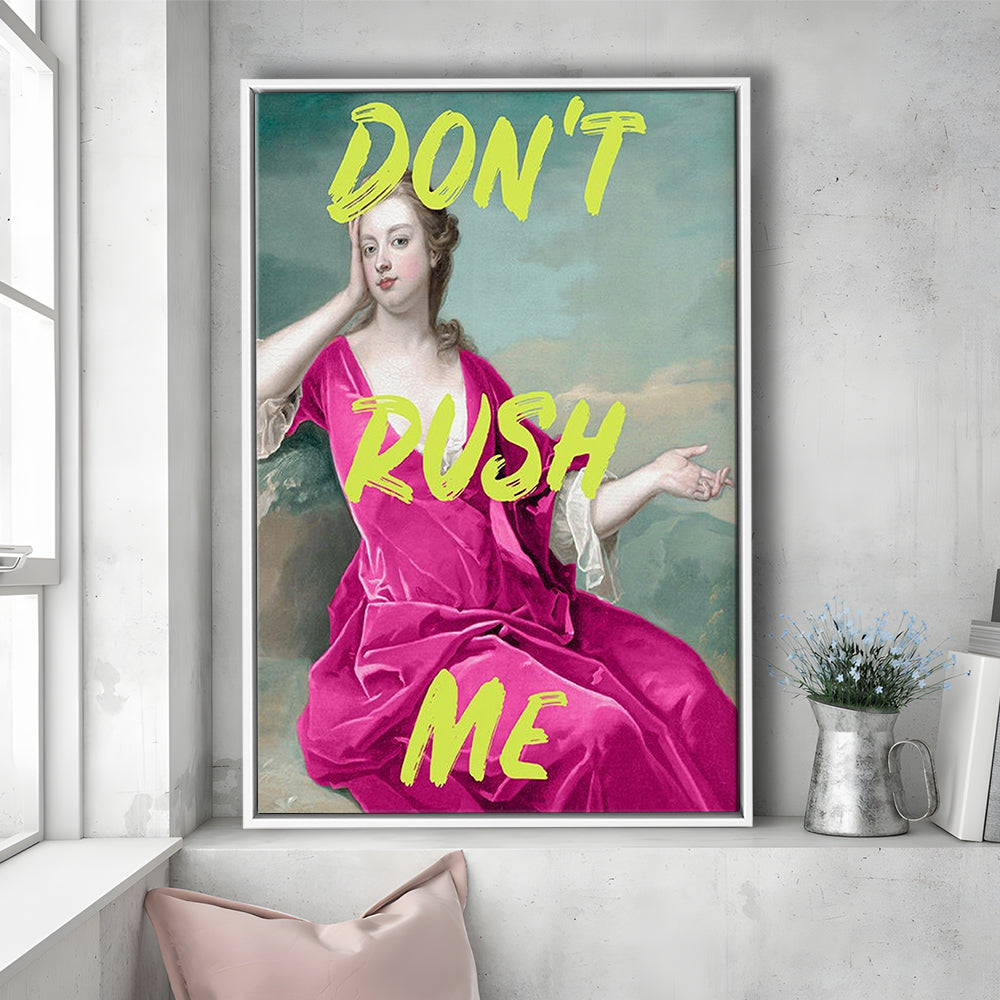 Pink Girly Chic Prints, Don'T Rush Me Funny Wall Art, Framed Canvas Prints Wall Art