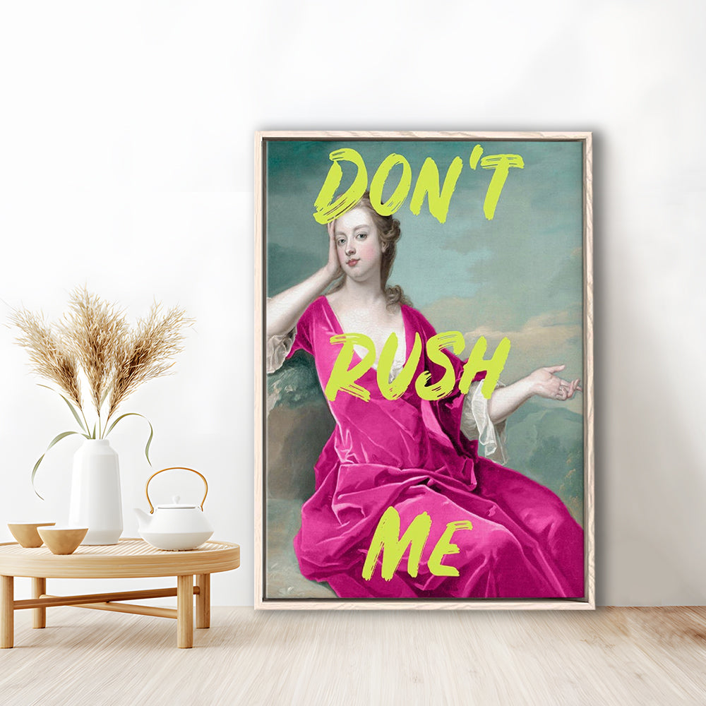 Pink Girly Chic Prints, Don'T Rush Me Funny Wall Art, Framed Canvas Prints Wall Art