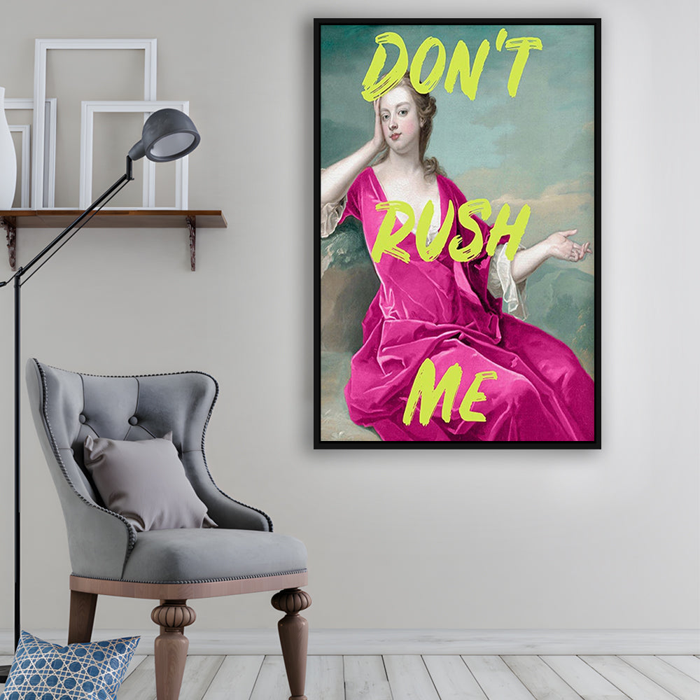 Pink Girly Chic Prints, Don'T Rush Me Funny Wall Art, Framed Canvas Prints Wall Art