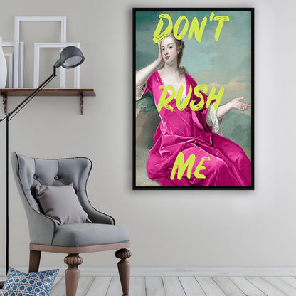 Pink Girly Chic Prints, Don'T Rush Me Funny Wall Art, Framed Canvas Prints Wall Art