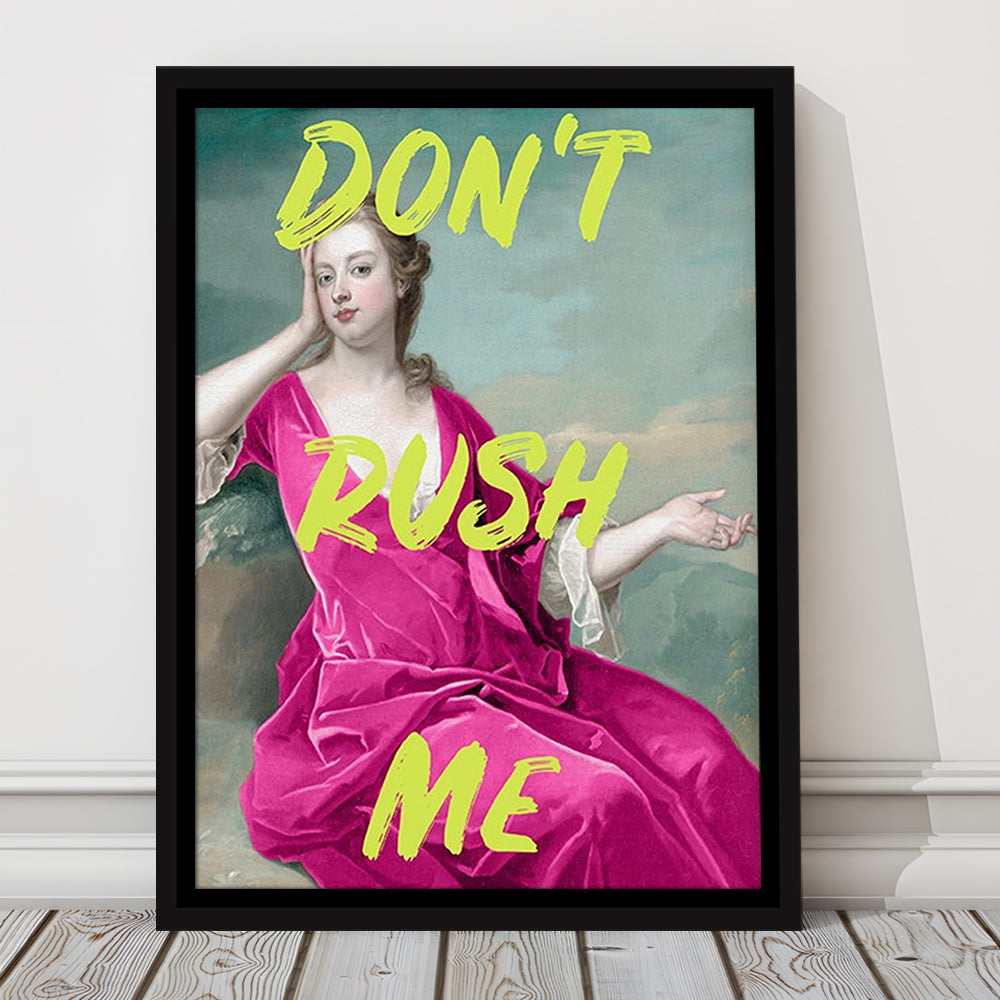 Pink Girly Chic Prints, Don'T Rush Me Funny Wall Art, Framed Canvas Prints Wall Art
