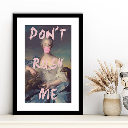 Pink Girly Print Don'T Rush Me Bubble Gum Wall Art, Framed Art Prints White Border Wall Decor