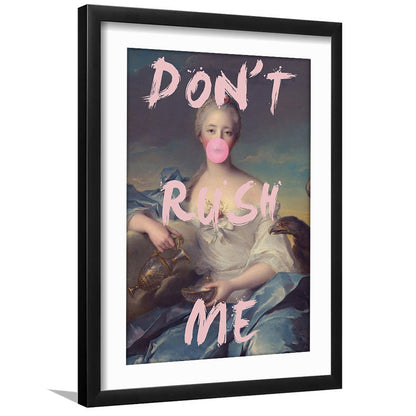 Pink Girly Print Don'T Rush Me Bubble Gum Wall Art, Framed Art Prints White Border Wall Decor