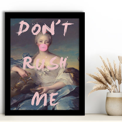 Pink Girly Print Don'T Rush Me Bubble Gum Wall Art, Framed Art Prints Wall Decor
