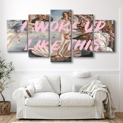 Venus I Woke Up Like This Printed, Canvas Art Decor Print, Painting Art, Mixed Panels Canvas Print Wall Art