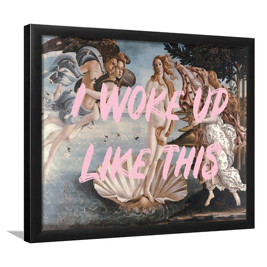 Venus I Woke Up Like This Printed, Framed  Print, Painting Art, Framed Art Print Wall Decor, Framed Picture