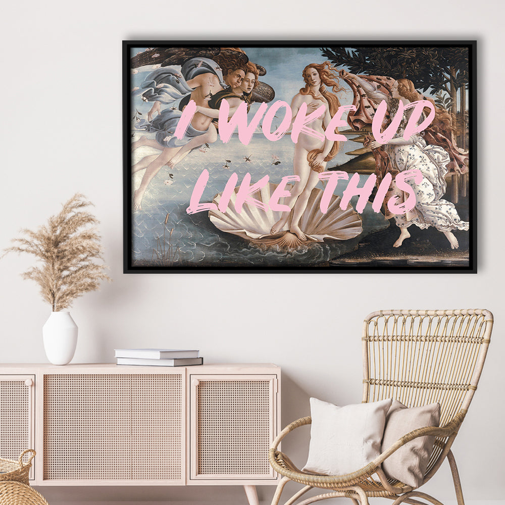 Venus I Woke Up Like This Printed, Framed Canvas Print, Painting Art, Floating Framed Canvas Print Wall Art