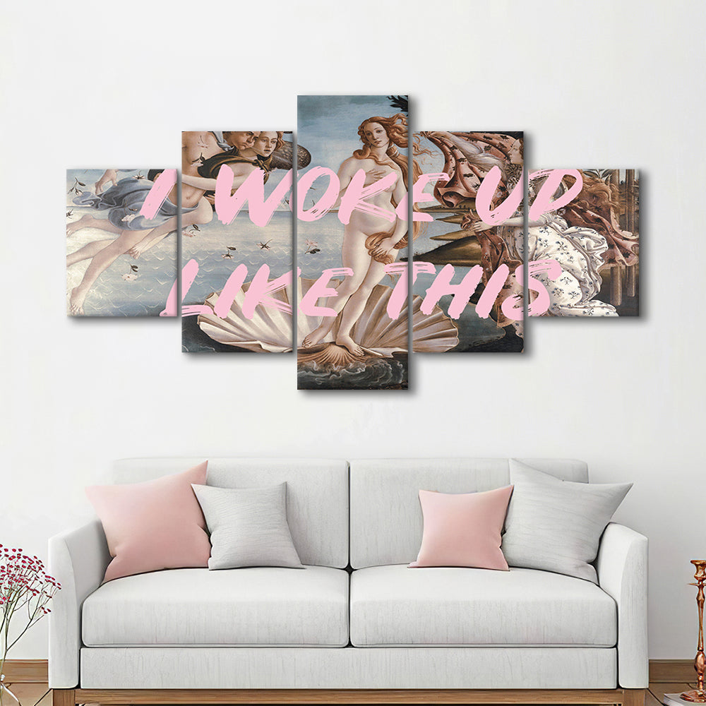 Venus I Woke Up Like This Printed, Canvas Art Decor Print, Painting Art, Mixed Panels Canvas Print Wall Art