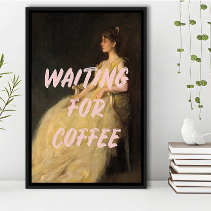 Waiting For Coffee Wall Art Print, Altered Art, Quote Print, Bedroom Print, Pink Print, Framed Canvas Prints Wall Art