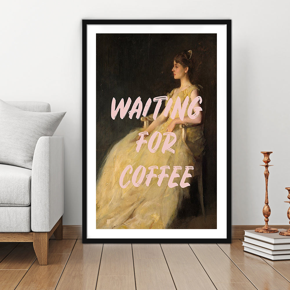 Waiting For Coffee Wall Art Print, Altered Art, Quote Print, Bedroom Print, Pink Print, Framed Art Prints White Border Wall Art