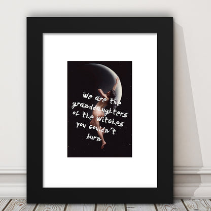 Witch Print, Feminist Art, Altered Art, Gift For Her, Quote Print, Feminist Gifts, Framed Art Prints White Border Wall Decor