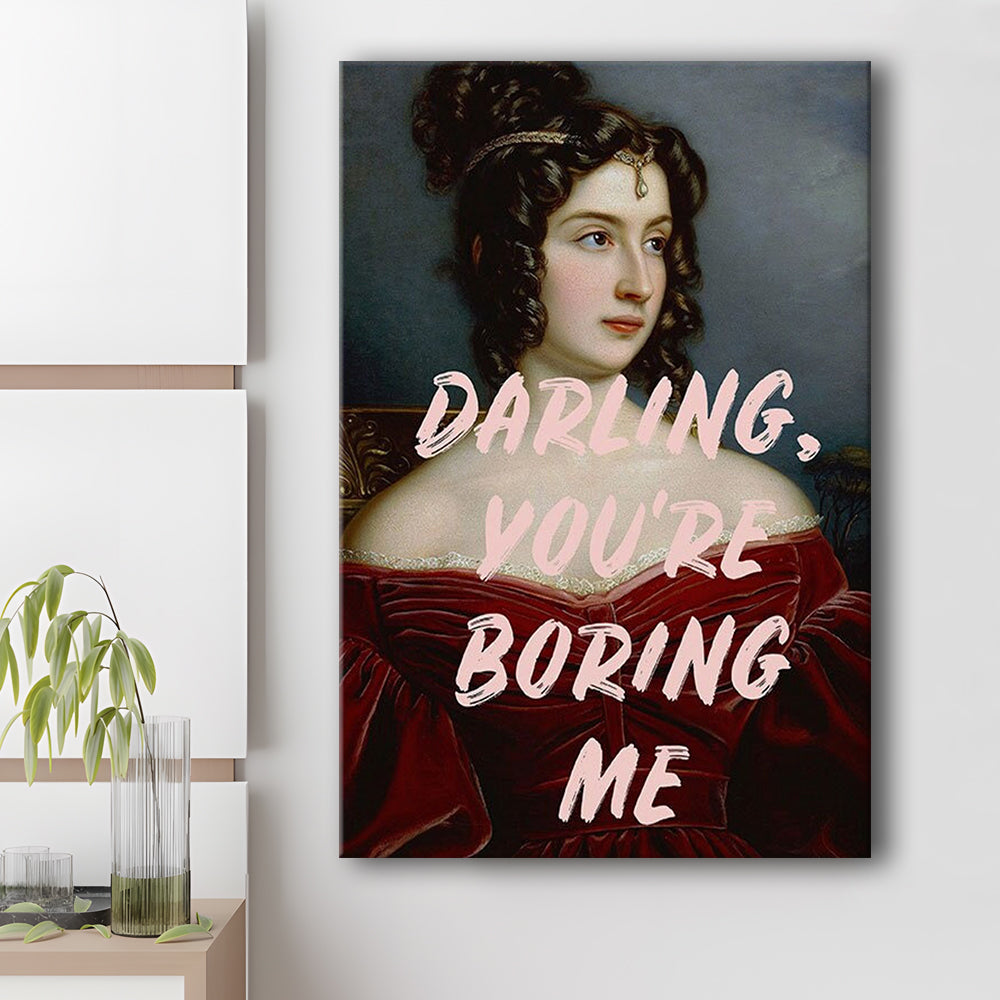 You'Re Boring Me Art Print, Altered Art, Funny Quote Print, Bedroom Print, Pink Print, Canvas Prints Wall Art