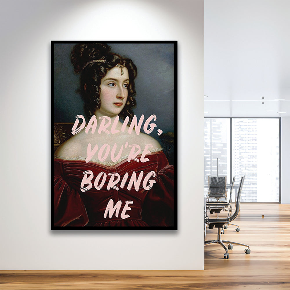 You'Re Boring Me Art Print, Altered Art, Funny Quote Print, Bedroom Print, Pink Print, Framed Art Prints Wall Decor